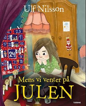 Cover for Ulf Nilsson · Mens vi venter på julen (Hardcover Book) [1er édition] (2023)