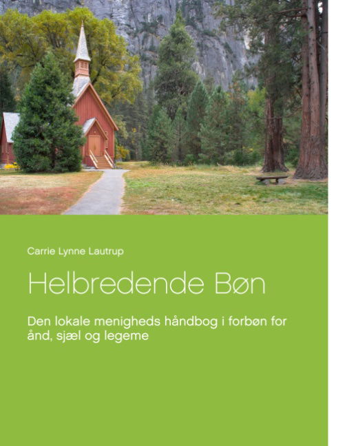 Cover for Carrie Lynne Lautrup · Helbredende Bøn (Paperback Book) [1st edition] (2019)