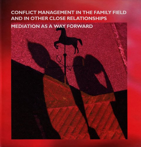 Conflict Management in the Familiy Field and other close relationships - Pia Deleuran ed. - Books - Jurist- og Økonomforbundet - 9788757423037 - March 15, 2011