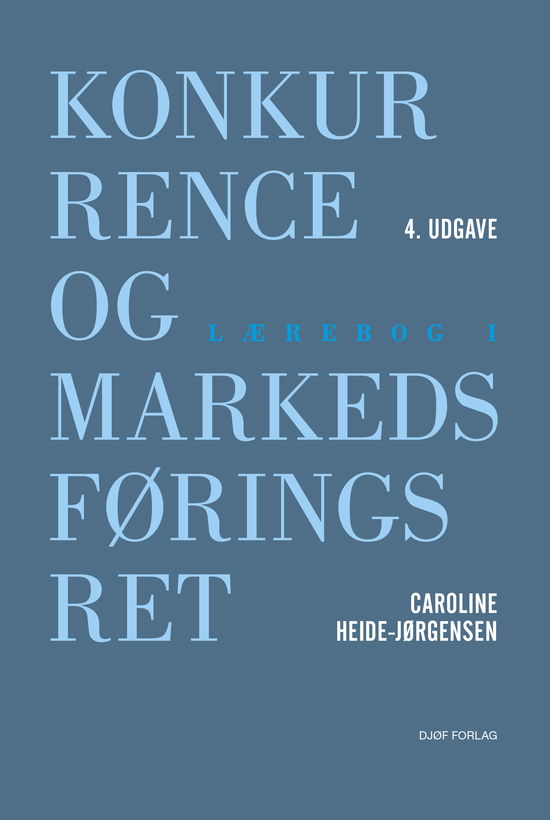 Cover for Caroline Heide-Jørgensen · Lærebog i konkurrence- og markedsføringsret (Sewn Spine Book) [4. wydanie] (2020)