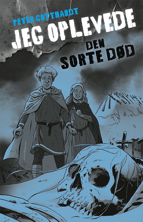 Cover for Peter Gotthardt · Jeg oplevede: Jeg oplevede: Den sorte død (Bound Book) [1º edição] (2024)
