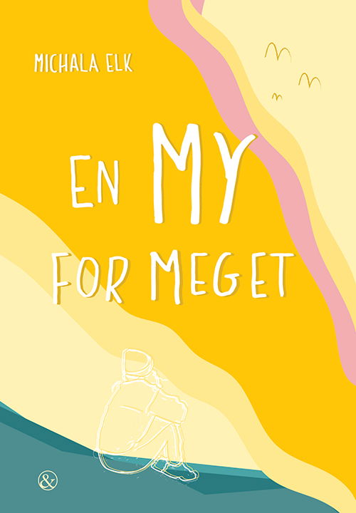 Cover for Michala Elk · En My for meget (Poketbok) [1:a utgåva] (2022)