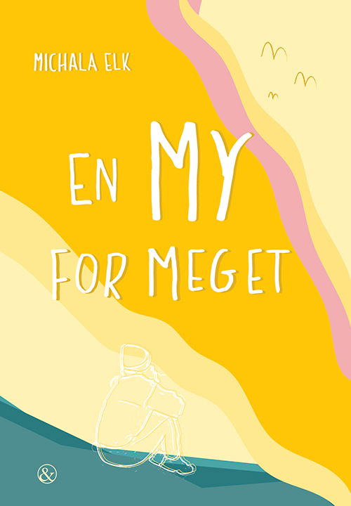 Cover for Michala Elk · En My for meget (Sewn Spine Book) [1º edição] (2022)