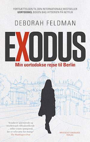 Cover for Deborah Feldman · Exodus (Sewn Spine Book) [1er édition] (2021)