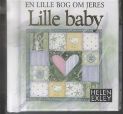 Små bøger, store ord: En lille bog om jeres lille baby - Helen Exley - Kirjat - Bogfabrikken Fakta - 9788777715037 - keskiviikko 21. huhtikuuta 2010