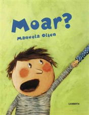 Cover for Manuela Olten · Moar? (Inbunden Bok) [1:a utgåva] [Indbundet] (2007)