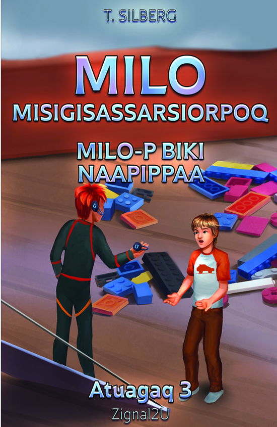 Cover for Torben Silberg · Milo Misigisassarsiorpoq - Milo-p Biki Naapippaa (Book) (2017)