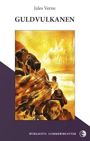 Cover for Jules Verne · Bureauets Lommebibliotek: Guldvulkanen (Pocketbok) [1. utgave] (2022)