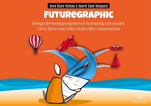 Cover for Anne Skare Nielsen og Henrik Good Hovgaard · Futuregraphic (Heftet bok) [1. utgave] (2023)