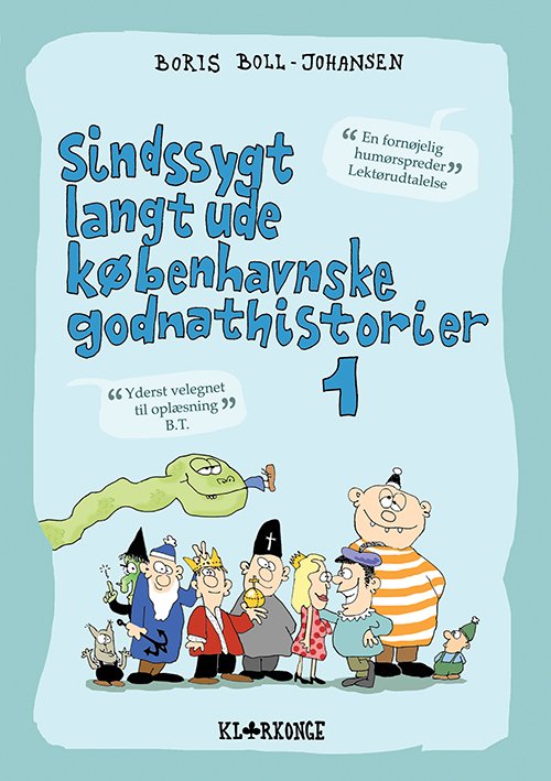 Cover for Boris Boll-Johansen · Sindssygt langt ude københavnske godnathistorier: Sindssygt langt ude københavnske godnathistorier 1 (Paperback Bog) [2. udgave] (2018)