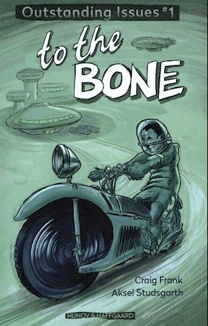 Cover for Craig Frank og Aksel Studsgarth · To the Bone (Paperback Book) [1e uitgave] (2022)