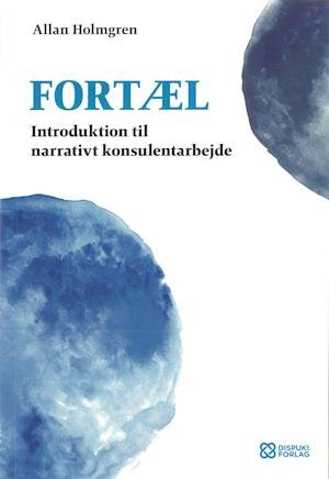 Cover for Allan Holmgren · Fortæl (Pocketbok) [1:a utgåva] (2019)