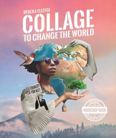 Cover for Rebeka Elizegi · Collage to Change the World (Paperback Bog) (2024)