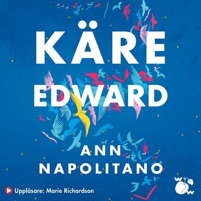 Cover for Ann Napolitano · Käre Edward (Audiobook (MP3)) (2020)