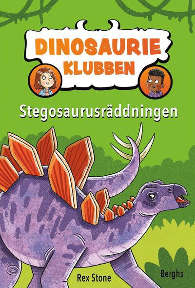 Dinosaurieklubben: Stegosaurusräddningen - Rex Stone - Bøger - Berghs - 9789150225037 - 6. marts 2023