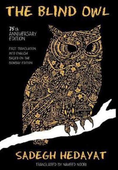 Blind Owl - Sadegh Hedayat - Bücher - L'Aleph - 9789176375037 - 16. Januar 2012