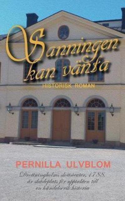 Cover for Ulvblom · Sanningen kan vänta (Bok) (2017)