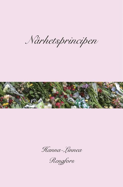 Cover for Hanna-Linnea Rengfors · Närhetsprincipen (Bound Book) (2020)