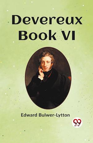 Cover for Edward Bulwer-Lytton · Devereux Book VI (Paperback Book) (2024)