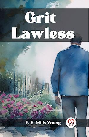 Cover for F E Mills Young · Grit Lawless (Edition2023) (Paperback Book) (2024)
