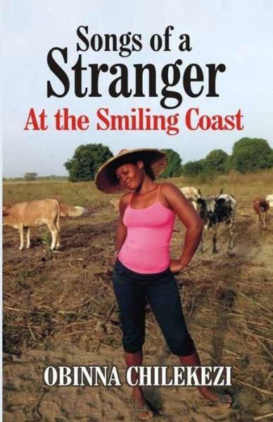 Cover for Obinna Chilekezi · Songs of a Stranger at the Smiling Coast (Pocketbok) (2021)