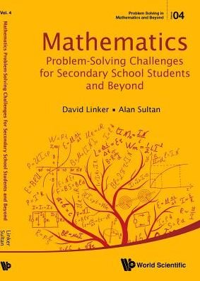 Cover for Sultan, Alan (Queens College Of The City Univ Of New York, Usa) · Mathematics Problem-solving Challenges For Secondary School Students And Beyond - Problem Solving in Mathematics and Beyond (Paperback Book) (2016)
