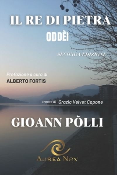 Cover for Pòlli Gioann · Il Re Di Pietra. Oddei (Book) (2022)