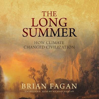 Cover for Brian Fagan · The Long Summer (CD) (2022)