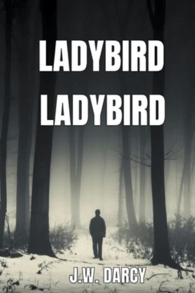 Cover for Jw Darcy · Ladybird Ladybird - The Jasmine Brite Mysteries (Pocketbok) (2020)