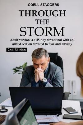 Through The Storm (2nd Edition) - Odell Staggers - Boeken - Independently Published - 9798376049037 - 14 maart 2023