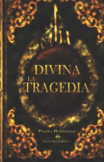 Cover for Paulo Cesar Balthazar · La Divina Tragedia (Paperback Book) (2022)