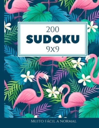 Cover for Morari Media Pt · 200 Sudoku 9x9 muito facil a normal Vol. 5: com solucoes e quebra-cabecas bonus (Paperback Book) (2021)