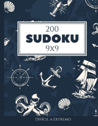 Cover for Morari Media Pt · 200 Sudoku 9x9 dificil a extremo Vol. 1: com solucoes e quebra-cabecas bonus (Paperback Book) (2021)