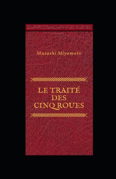 Cover for Musashi Miyamoto · Le Traite des Cinq Roues illustree (Paperback Book) (2020)