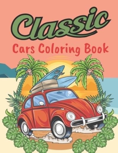 Cover for Blue Blend · Classic Cars Coloring Book (Paperback Book) (2020)