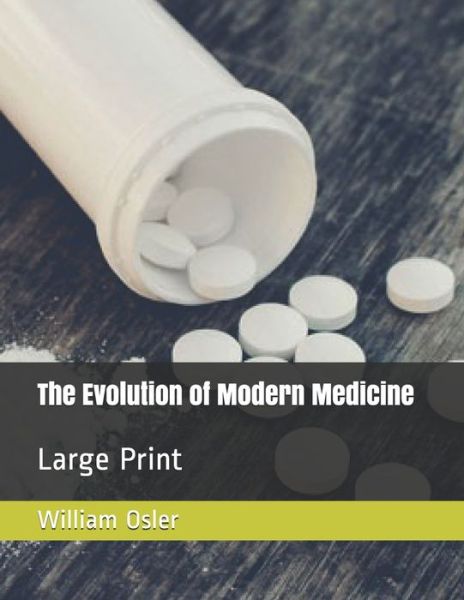 Cover for William Osler · The Evolution of Modern Medicine (Paperback Book) (2021)