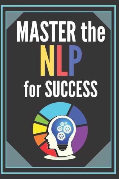 Cover for Mentes Libres · Master the Nlp for Success! (Paperback Book) (2020)