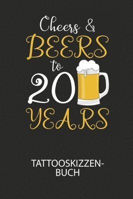 Cover for Divory Notizbuch · Cheers &amp; Beers to 20 Years - Tattooskizzenbuch (Pocketbok) (2020)
