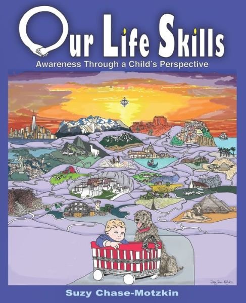Our Life Skills - Suzy Chase-Motzkin - Books - Independently Published - 9798629604037 - March 23, 2020
