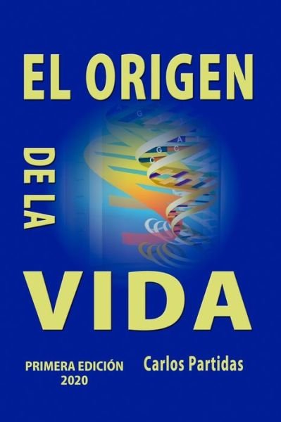 Cover for Carlos L Partidas · El Origen de la Vida (Pocketbok) (2020)