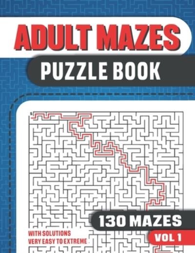 Adult Mazes Puzzle Book - Visupuzzle Books - Książki - Independently Published - 9798653661037 - 13 czerwca 2020