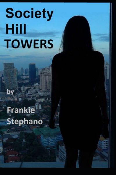 Cover for Frankie Stephano · Society Hill Towers (Paperback Book) (2020)