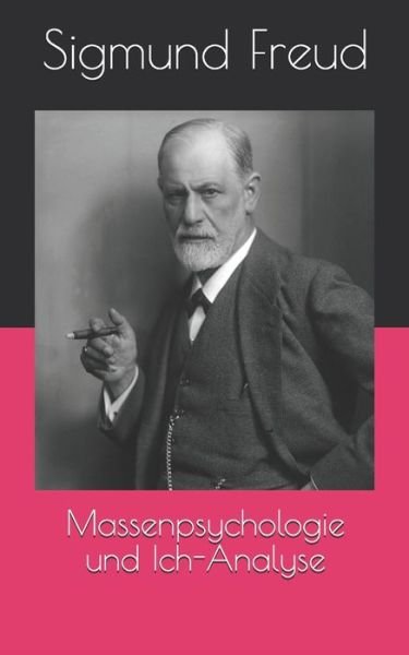 Cover for Sigmund Freud · Massenpsychologie und Ich-Analyse (Paperback Bog) (2021)