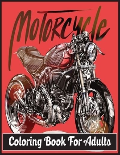 Cover for Farabi Foysal · Motorcycle Coloring Book For Adults (Pocketbok) (2021)