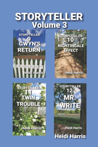 STORYTELLER Volume 3: Books 9, 10, 11, & 12 - Storyteller Volumes - Heidi Harris - Książki - Independently Published - 9798753367037 - 25 października 2021