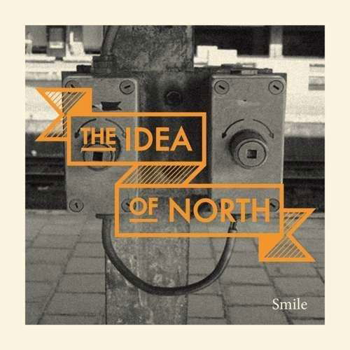 Cover for Idea of North · Smile (CD) (2021)