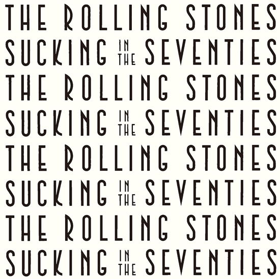 Sucking In The Seventies - The Rolling Stones - Music - UNIVERSAL - 0600753873038 - December 4, 2020