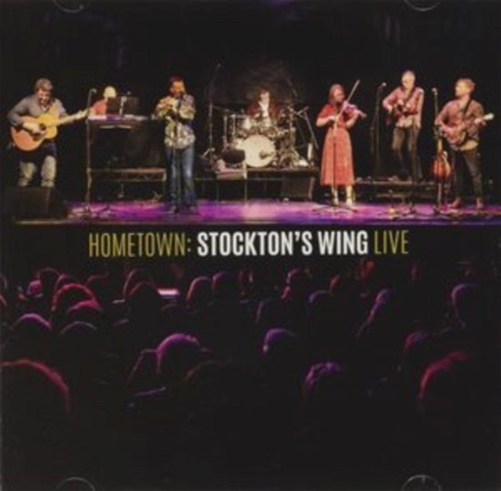 Cover for Stockton's Wing · Hometown: Live (CD) (2022)