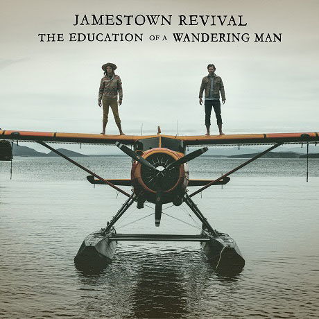 Cover for Jamestown Revival · Education Of A Wandering Man (CD) (2016)