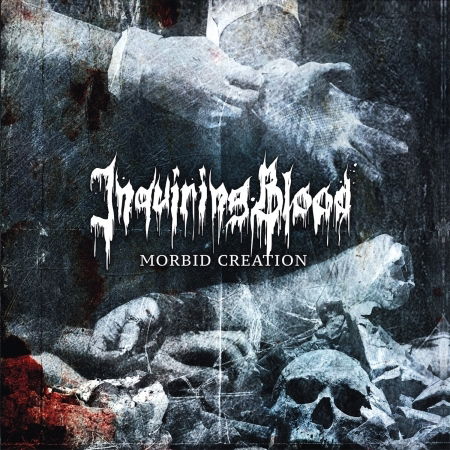 Cover for Inquiring Blood · Morbid Creation (CD) (2016)